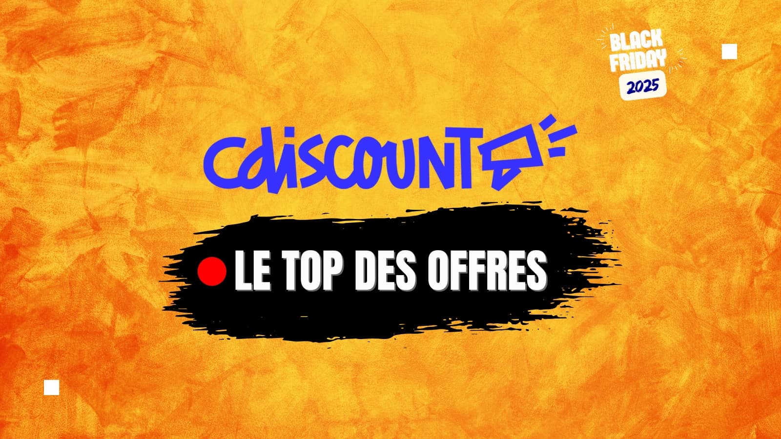 Black Friday cdiscount Black Friday cdiscount
