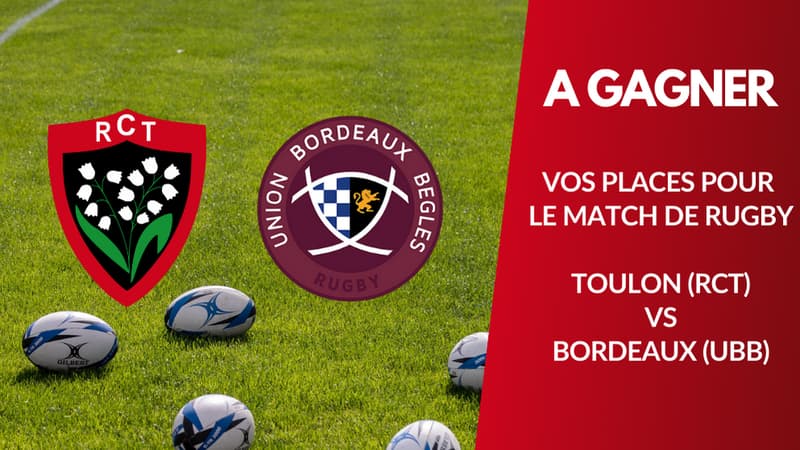 A gagner : vos places Toulon (RCT) vs Bordeaux (UBB)