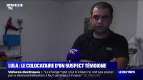 Meurtre de Lola: le colocataire d'un des suspects témoigne