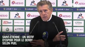 Saint-Etienne : Un motif d’espoir pour le derby selon Puel