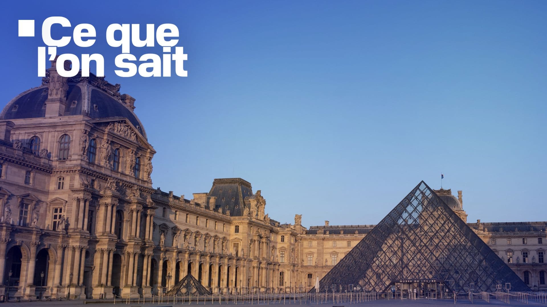 Bijoux d'une valeur "inestimable" dérobés, auteurs en fuite... Ce que l'on sait du cambriolage au musée du Louvre