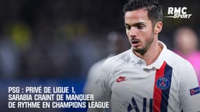 PSG : Privé de Ligue 1, Sarabia craint de manquer de rythme en Champions League