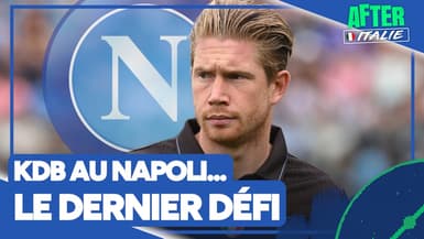 Comment le Napoli a-t-il convaincu De Bruyne de jouer en Serie A ? (After Italie)