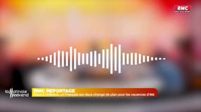 RMC Reportage: face à l'inflation, les Français changent de plan pour les vacances