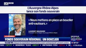 La région Auvergne-Rhône-Alpes lance un fonds souverain, une première en France