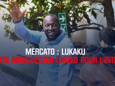 Mercato : Lukaku quitte Manchester United pour l’Inter
