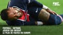 Football : Neymar, joueur qui obtient le plus de fautes en Europe