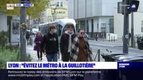Lyon : "évitez le métro à la Guillotière"