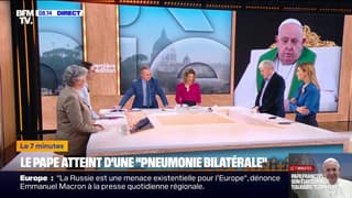 7 MINUTES POUR COMPRENDRE - Comment peut évoluer la santé du pape François, hospitalisé pour une pneumonie bilatérale