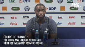 Équipe de France : "Je dois ma progression au père de Mbappé" confie Ikone