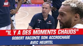 France 78-74 Hongrie : "Il y a des moments chauds", Gobert raconte son accrochage avec Heurtel 