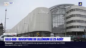 Le centre commercial Lillénium ouvrira finalement le 25 août
