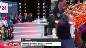 Des grandes surfaces ouvertes 24h/24h : "Il ne faut pas exagérer on a le temps de faire ses courses dans la journée. On veut tout, tout le temps, et n'importe quand !" Corinne, médecin 