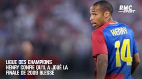 Ligue des champions : Henry confie qu'il a joué la finale de 2009 blessé