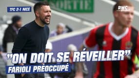 TFC 2-1 Nice: "On doit se réveiller" Farioli conscient de la période difficile 