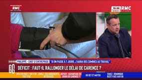 Rallonger le délai de carence "va créer un écart" entre les salariés, déplore Philippe, chef d'entreprise