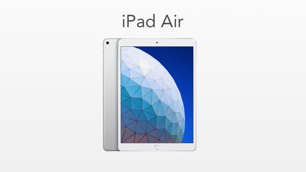 L'iPad Air d'Apple, sorti en 2019 L'iPad Air d'Apple, sorti en 2019