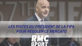 Les pistes du président de la FIFA pour réguler le mercato
