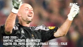 Euro 2000 : Barthez raconte ses arrêts contre Del Piero lors de la finale France - Italie