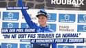 Paris-Roubaix : "Gagner ce Monument ? On ne doit pas trouver ça normal", Van Der Poel ému