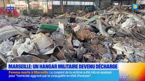 Marseille : un hangar militaire devenu décharge