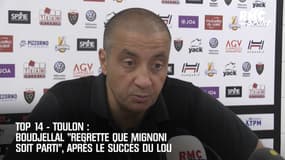 Toulon : Boudjellal "regrette que Mignoni soit parti" après le succès du LOU