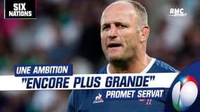 XV de France : "Notre ambition est encore plus grande" affirme Servat