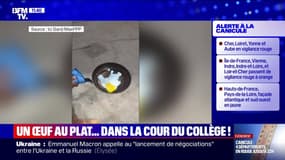 Canicule: il fait cuire un œuf au plat dans la cour du collège