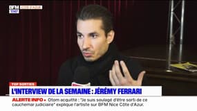 Top Sorties - L'interview de la semaine : Jérémy Ferrari