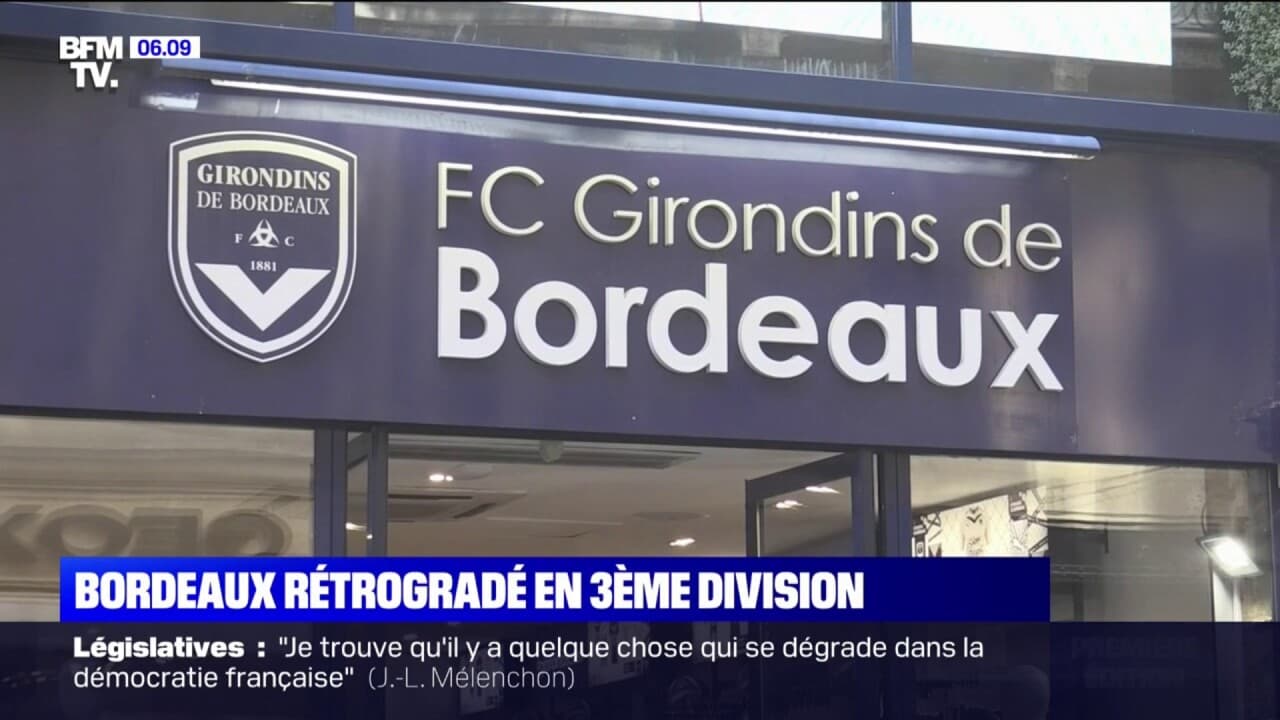 Les Girondins de Bordeaux rétrogradés en 3ème division à cause d'un ...