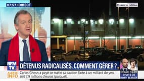 L'édito de Christophe Barbier: Détenus radicalisés, comment gérer ?