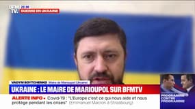 "Les forces qui nous attaquent sont supérieures aux forces de nos défenseurs", reconnaît le maire de Marioupol