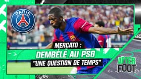  Mercato : Dembélé va bien rejoindre le PSG, ce n'est qu'une "question de temps"