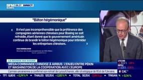 Benaouda Abdeddaïm : Méga-commande chinoise à Airbus, l'enjeu entre Pékin et Washington de la coopération avec l'Europe - 04/07