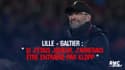 Lille - Galtier : "Si j'étais joueur, j'aimerais être entraîné par Klopp"