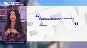 Doit-on se faire vacciner si on a contracté le Covid ou est-on immunisé? - BFMTV répond à vos questions