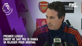 Premier League : Emery ne sait pas si Xhaka va rejouer pour Arsenal