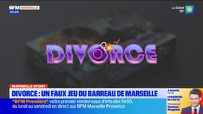 " Divorce " : un faux  jeu inventé par les avocats du barreau de Marseille pour sensibiliser