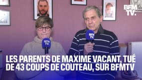 Meurtre de Maxime Vacant: l'interview en intégralité de ses parents sur BFMTV après la remise en liberté du suspect 