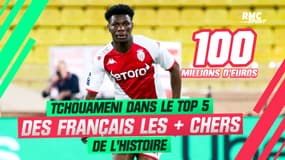  Mercato : Tchouameni dans le top 5 des Français les plus chers de l'histoire 