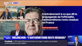 Jean-Luc Mélenchon estime que "l'antisémitisme reste résiduel en France", malgré les chiffres officiels