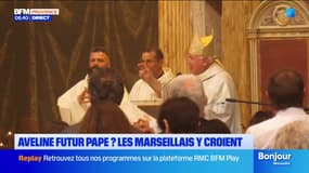 Aveline futur Pape ? Les Marseillais y croient