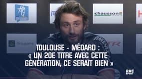 Toulouse (Top 14) - Médard : « Un 20e titre avec cette génération, ce serait bien »