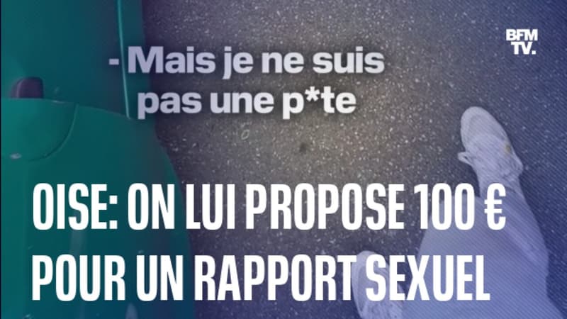 Oise: après s'être vu proposer 100 euros en échange d'un rapport sexuel, elle témoigne