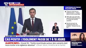 Olivier Véran: "La durée de l'isolement de tous les patients dont un test diagnostic est positif passera à compter de lundi de 7 à 10 jours"