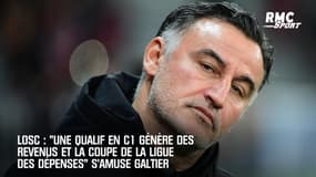 LOSC: "Une qualification en C1 génère des revenus, la Coupe de la Ligue plutôt des dépenses" s'amuse Galtier