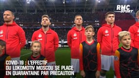 Covid-19 : L'effectif du Lokomotiv Moscou se place en quarantaine par précaution