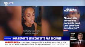 La chanteuse Noa a-t-elle annulé ses concerts pour une question de sécurité? BFMTV répond à vos questions