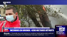 Incendies en Gironde: "Le feu n'est pas fixé" annonce David Brunner, président de l'Union départementale des sapeurs-pompiers de la Gironde