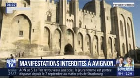 Les manifestations interdites dans le centre-ville d'Avignon ce samedi, les monuments et les parcs fermés toute la journée